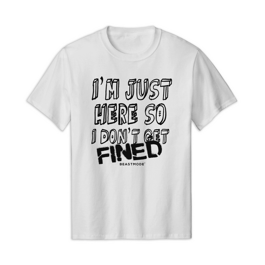 I'm Just Here Fined 2.0 Tee (White)